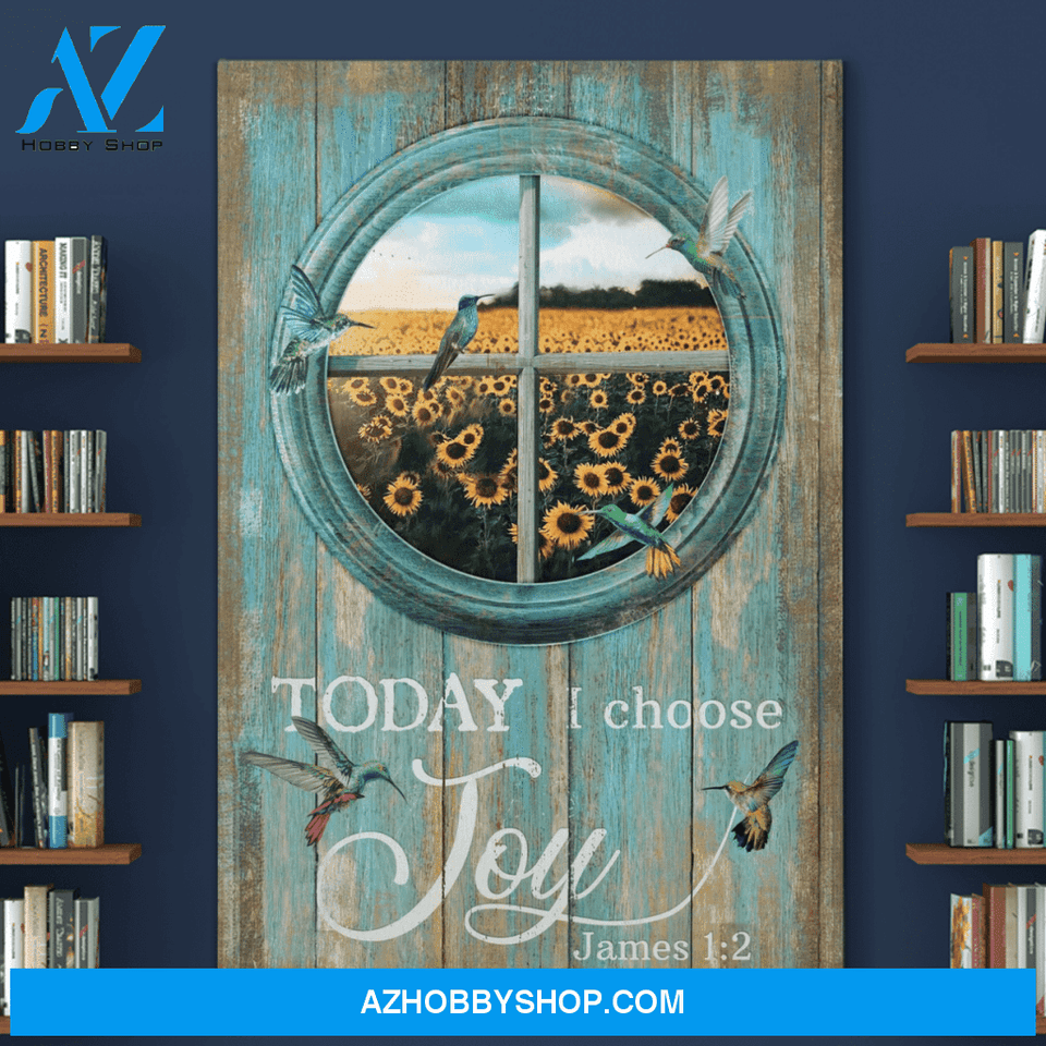 Portrait God Canvas - Bible Verse Wall Art - Hummingbird - Today I choose joy Canvas