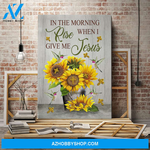 Portrait God Canvas - Bible Verse Wall Art - In the morning when I rise give me Jesus Canvas