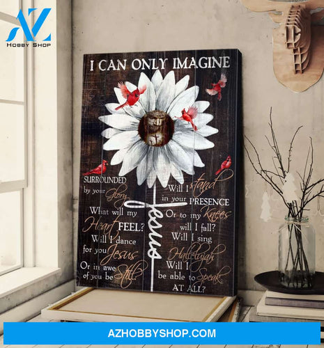 Portrait God Canvas - Bible Verse Wall Art - Jesus and Cardinal - I can only imagine Canvas