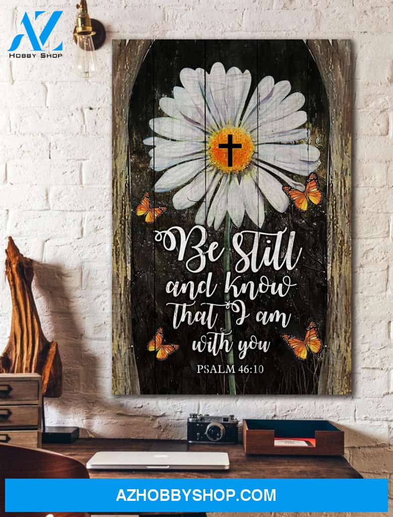 Portrait God Canvas - Bible Verse Wall Art - Jesus - Be still and know that I am with you Canvas