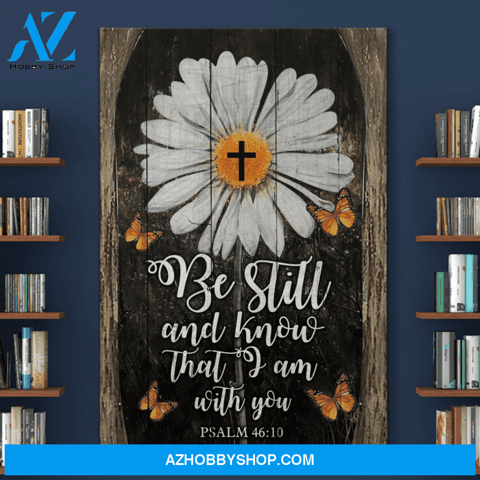 Portrait God Canvas - Bible Verse Wall Art - Jesus - Be still and know that I am with you Canvas