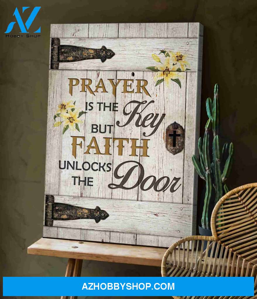 Portrait God Canvas - Bible Verse Wall Art - Jesus - Prayer is the key to heaven and faith unlocks it Canvas