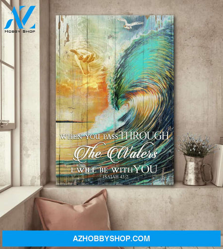 Portrait God Canvas - Bible Verse Wall Art - Jesus - When you pass through the waters I will be with you Canvas