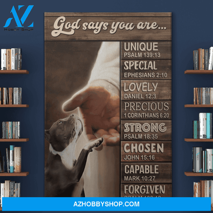 Portrait God Canvas - Bible Verse Wall Art - Pit bull - God says you are Canvas