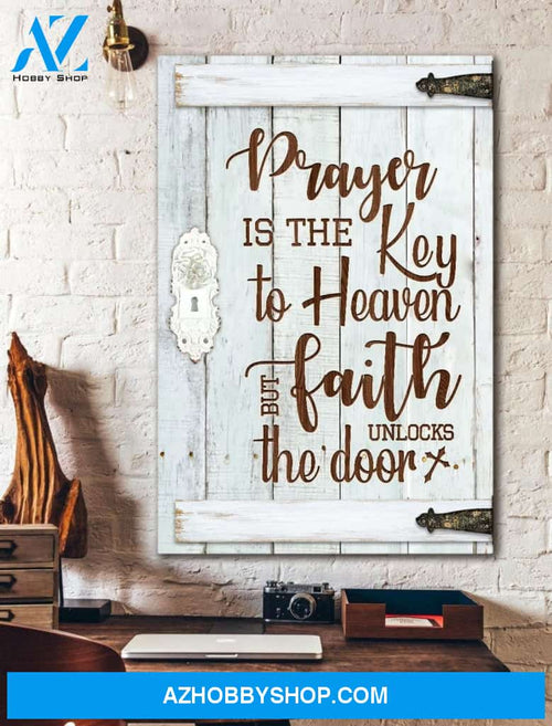 Portrait God Canvas - Bible Verse Wall Art - Prayer is the key to heaven but faith unlocks the door Canvas