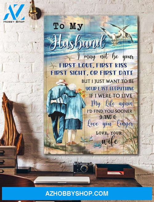Portrait God Canvas - Bible Verse Wall Art - To my husband - I just want to be your last everything Canvas