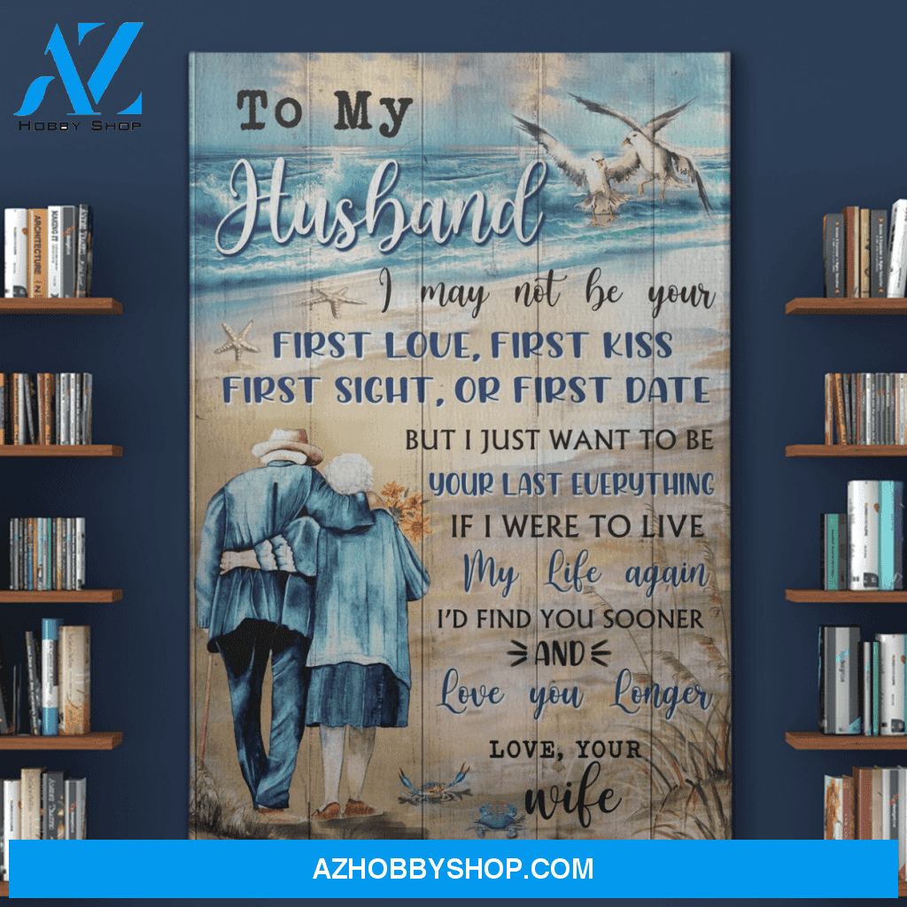Portrait God Canvas - Bible Verse Wall Art - To my husband - I just want to be your last everything Canvas