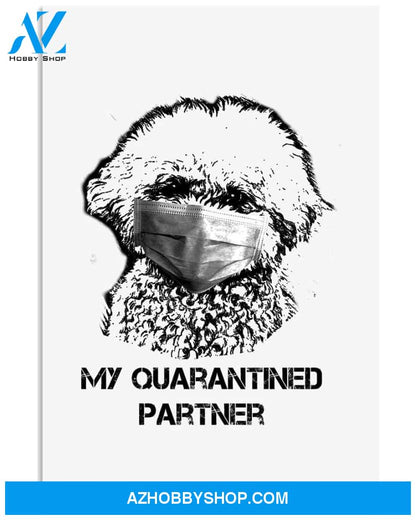 bichon frise my quarantined partner poster