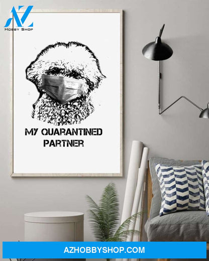 bichon frise my quarantined partner poster