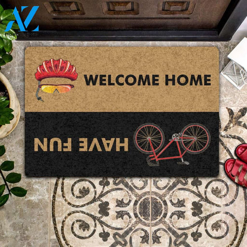 Bicycle Welcome Home Have Fun Funny Indoor And Outdoor Doormat Warm House Gift Welcome Mat Gift For Bicycle Lovers