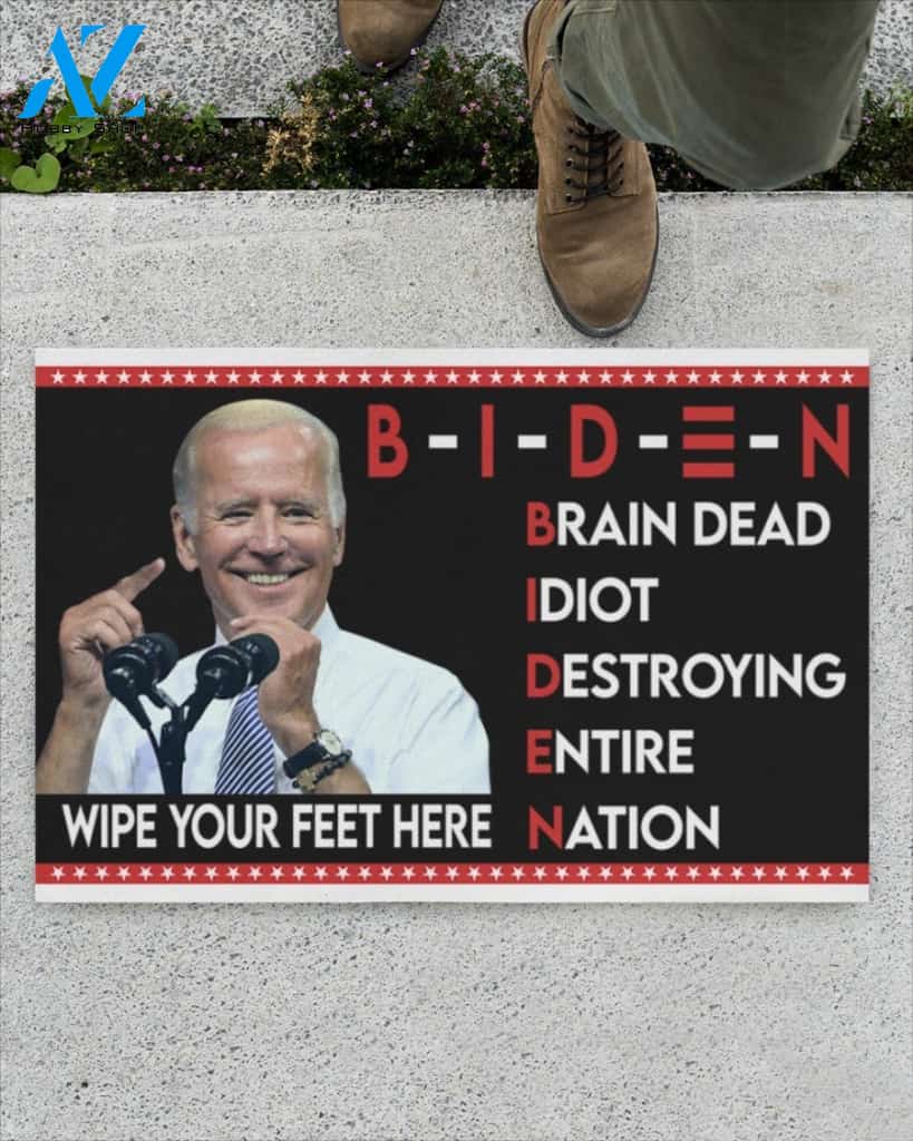 Biden Brain dead Idiot Destroying entire nation Doormat