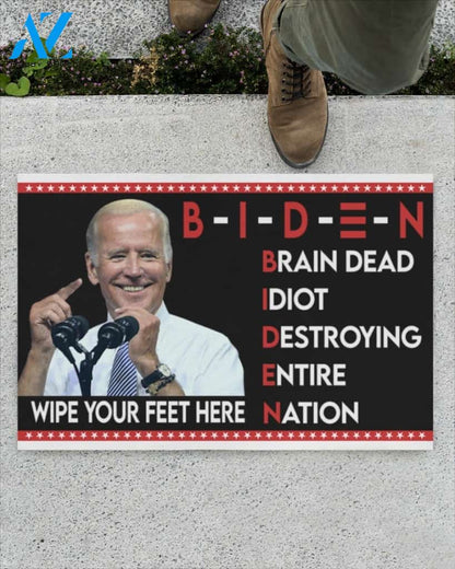 Biden Brain dead Idiot Destroying entire nation Doormat