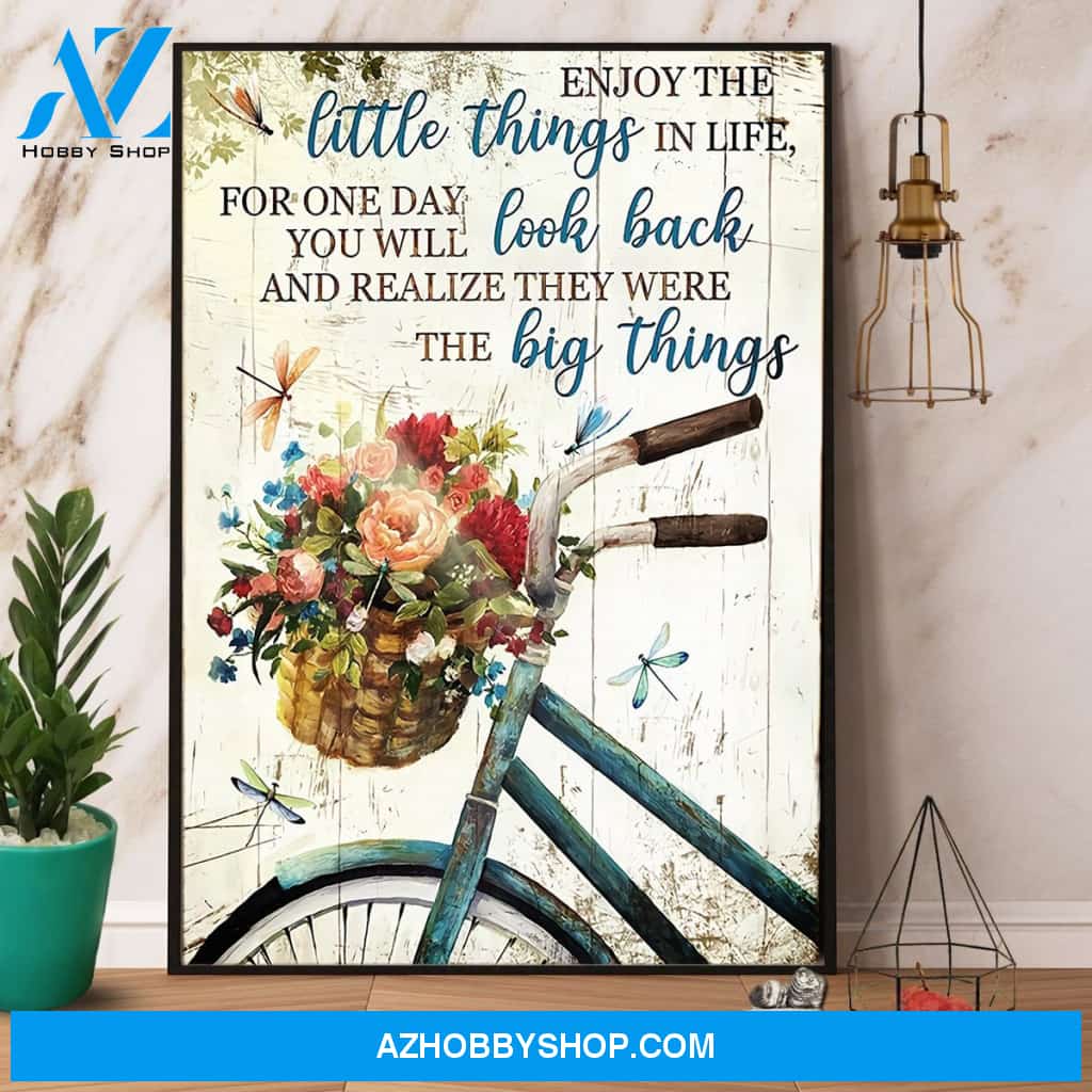 Bike & Dragonfly Enjoy The Little Things In Life For One Day You Will Look Back Canvas And Poster, Wall Decor Visual Art