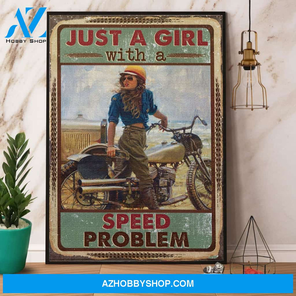 Biker Just A Girl With A Speed Problem Canvas And Poster, Wall Decor Visual Art