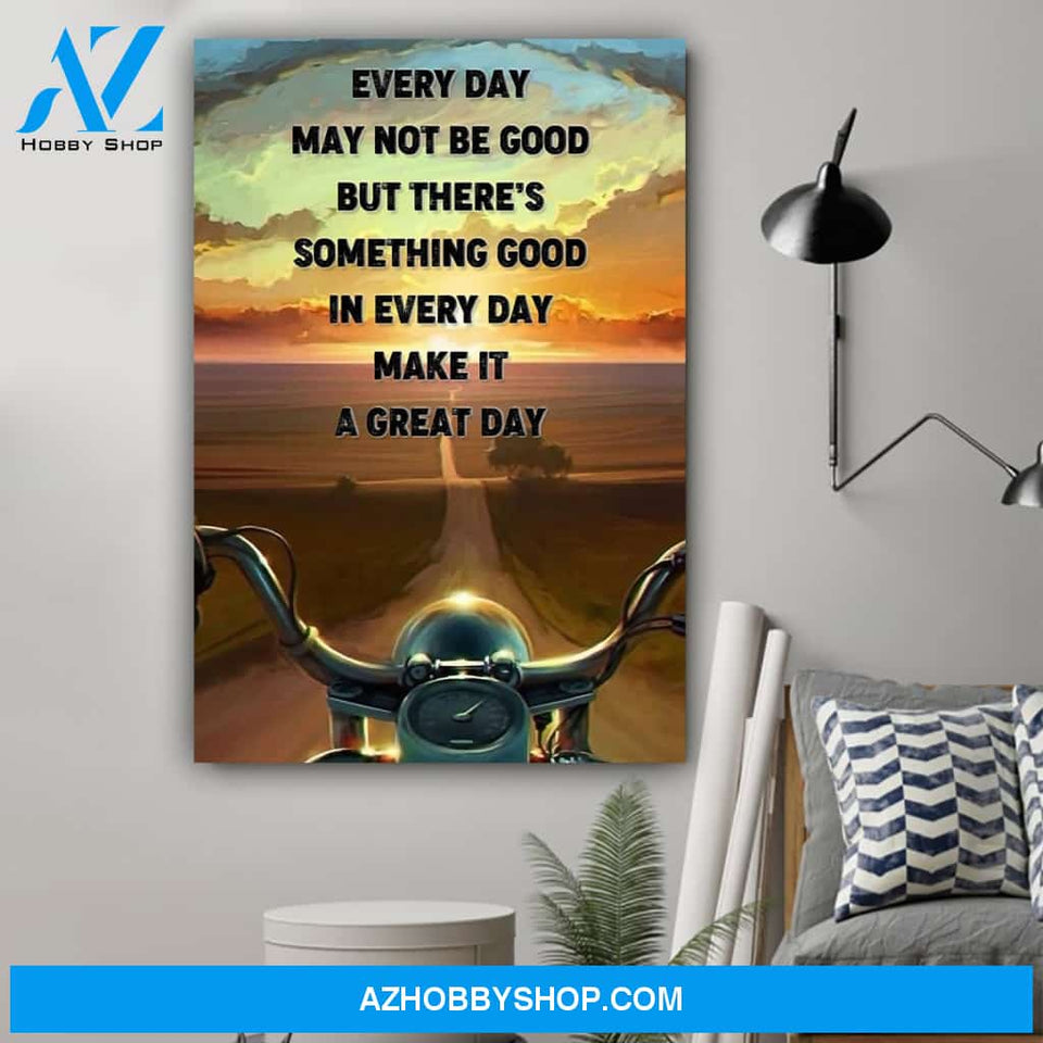 G-Biker poster - Every day may not be good