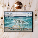 Bird I Hope You Dance I Hope You Still Feel Small Canvas And Poster, Wall Decor Visual Art
