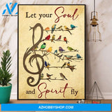 Bird Let Your Soul And Spirit Fly Canvas And Poster, Wall Decor Visual Art