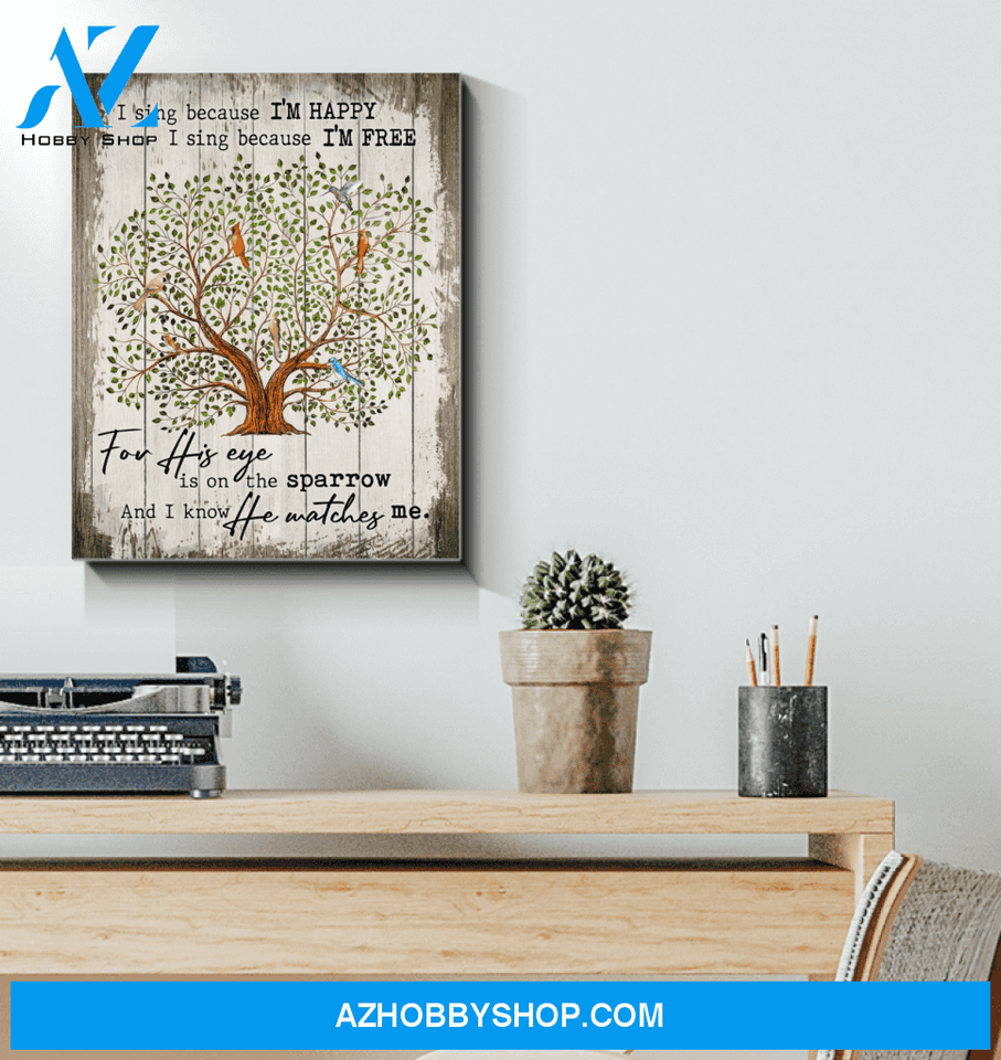 Birds I Sing Because I'm Happy Wall Art Canvas Prints, Wall Decor Visual Art