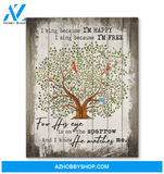 Birds I Sing Because I'm Happy Wall Art Canvas Prints, Wall Decor Visual Art