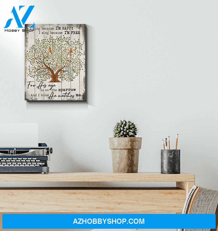 Birds I Sing Because I'm Happy Wall Art Canvas Prints, Wall Decor Visual Art