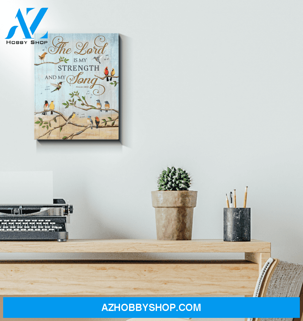 Birds The Lord Is My Strength And My Long Wall Art Canvas Prints