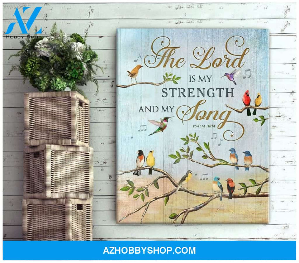 Birds The Lord Is My Strength And My Long Wall Art Canvas Prints