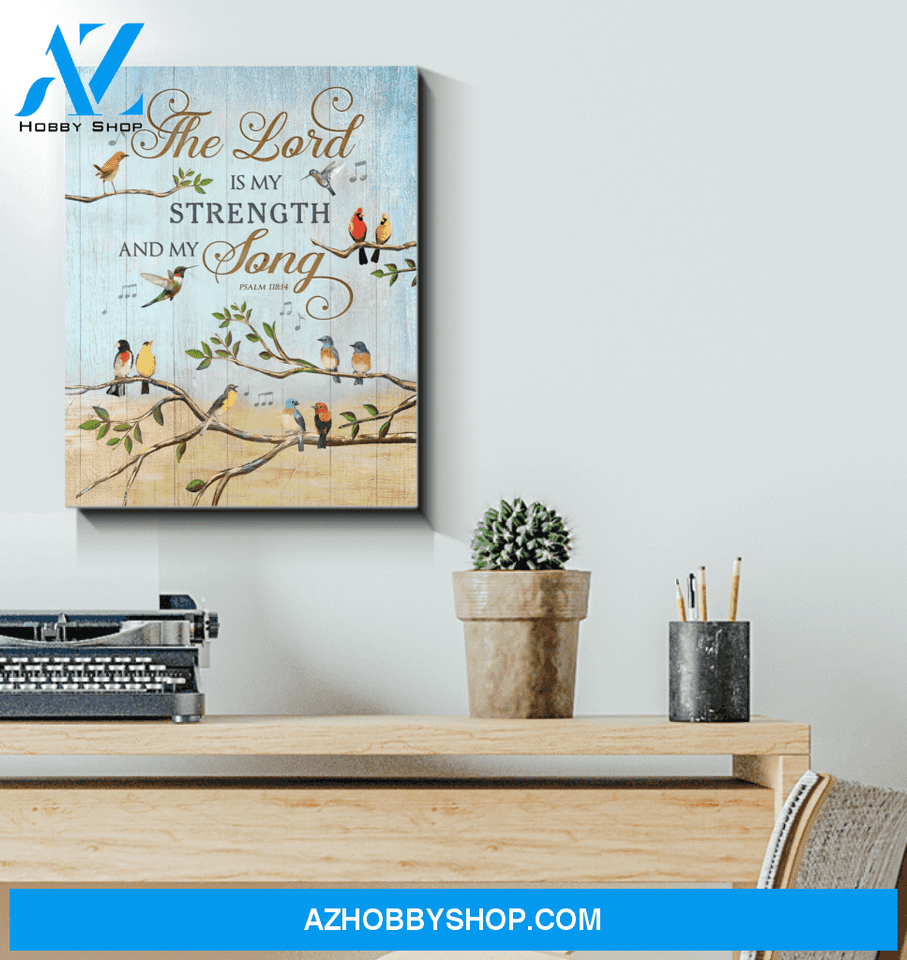 Birds The Lord Is My Strength And My Long Wall Art Canvas Prints