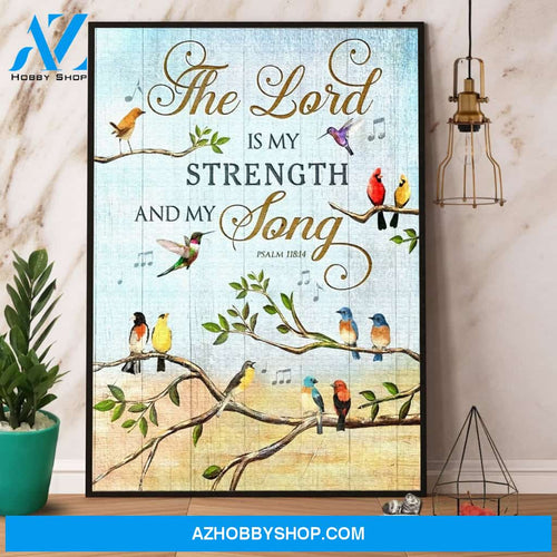 Birds The Lord Is My Strength And My Song Canvas And Poster, Wall Decor Visual Art