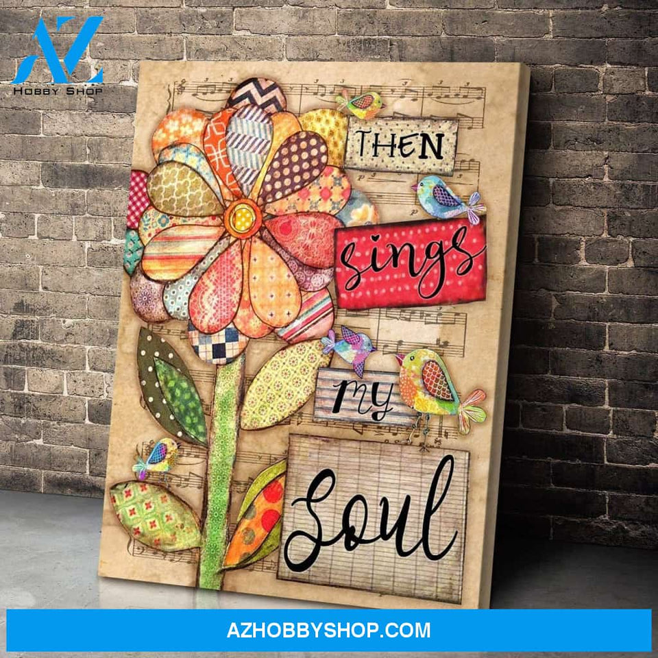 Birds Then Sings My Soul Wall Art Canvas Prints, Wall Decor Visual Art