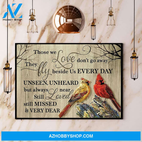 Birds Those We Love Don’T Go Away They Fly Beside Us Every Day Canvas And Poster, Wall Decor Visual Art