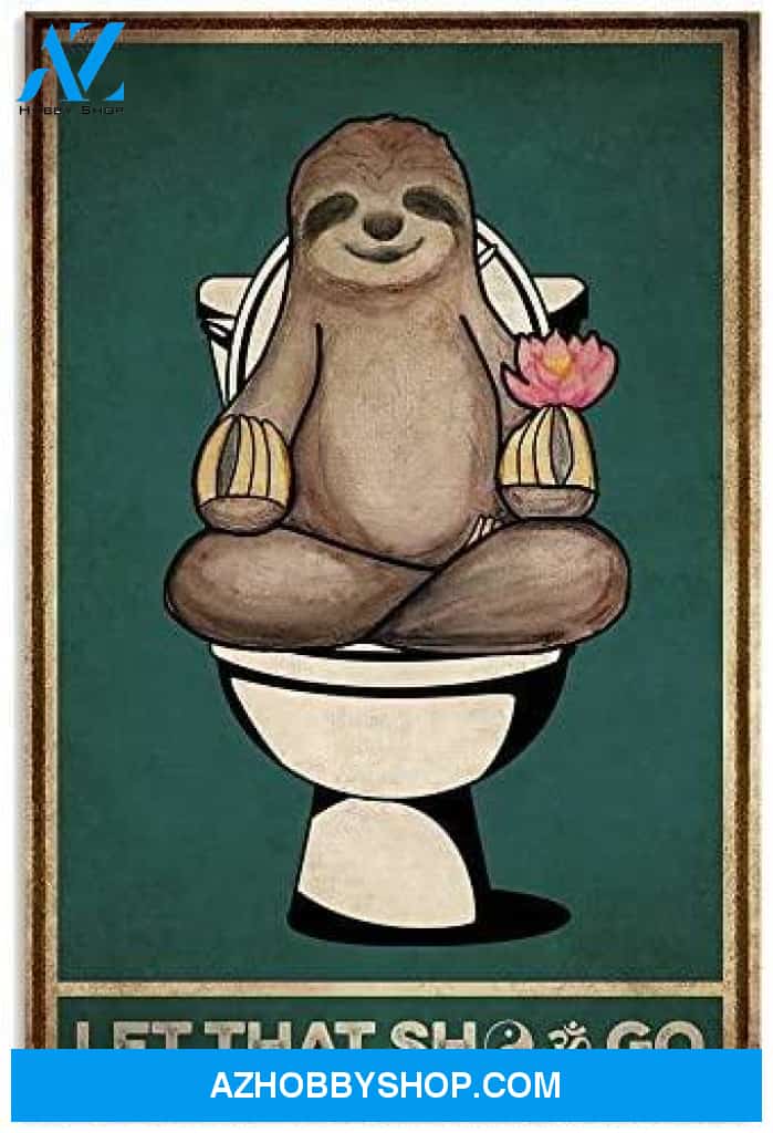 Birthday Yoga Sloth Let That Shit Go Canvas And Poster, Wall Decor Visual Art