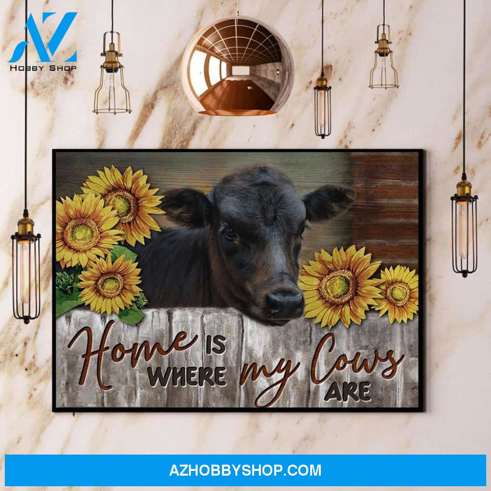 Black Angus Cow Sunflower Home Is Where My Cows Are Canvas And Poster, Wall Decor Visual Art