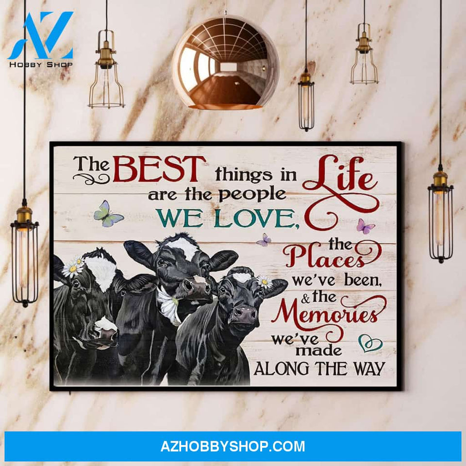 Black Cow The Best Things In Life Are The People We Love Canvas And Poster, Wall Decor Visual Art