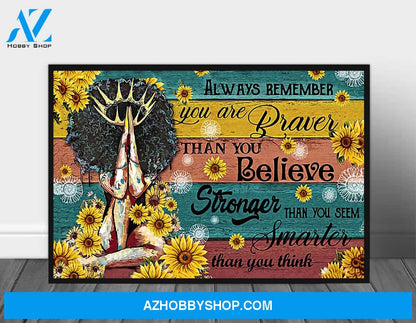 Black Girl Magic Always Remember You'Re Braver African Ame Poster Canvas