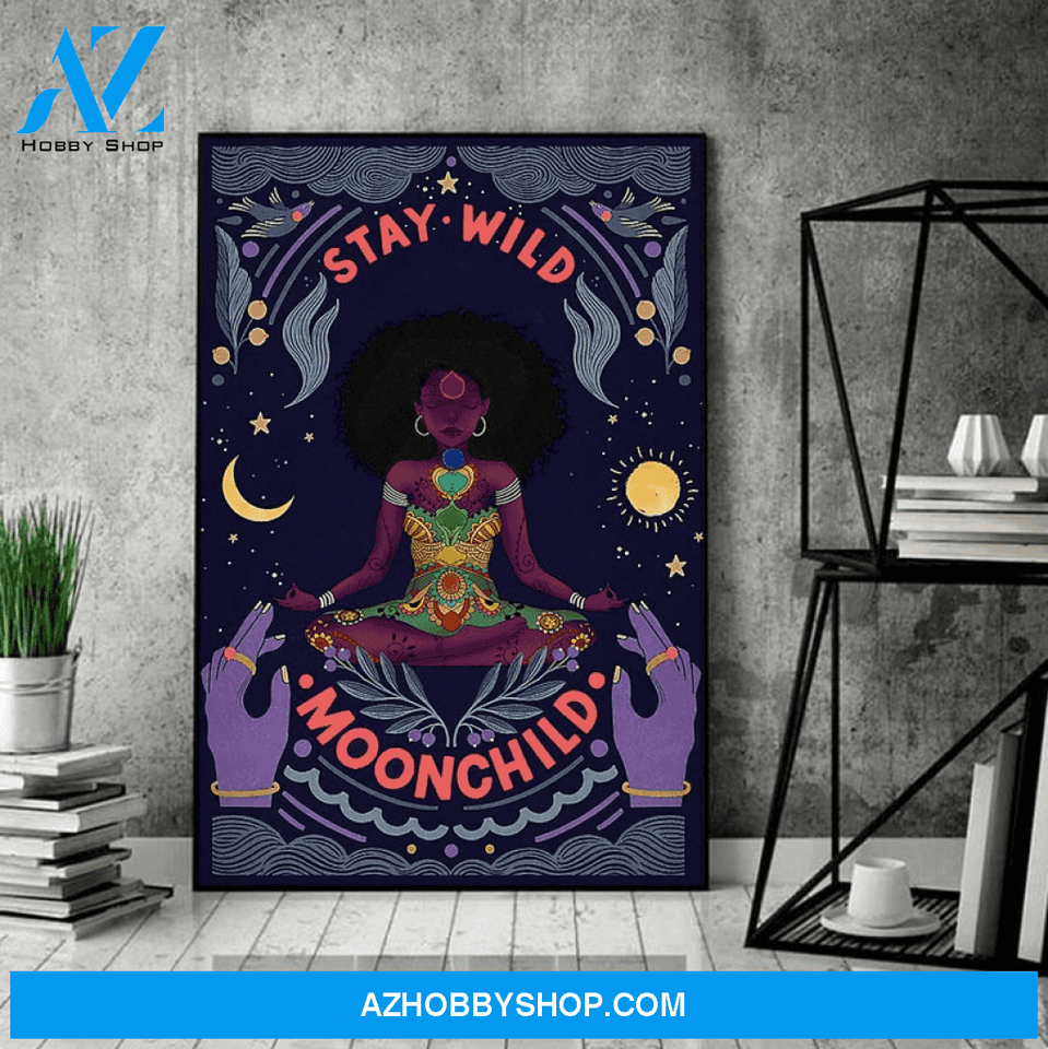Black Girl Poster Black Hippie Girl Poster Stay Wild Moon Child Poster African American Girl Portrait Afro Queen Wall Art Boho Girl