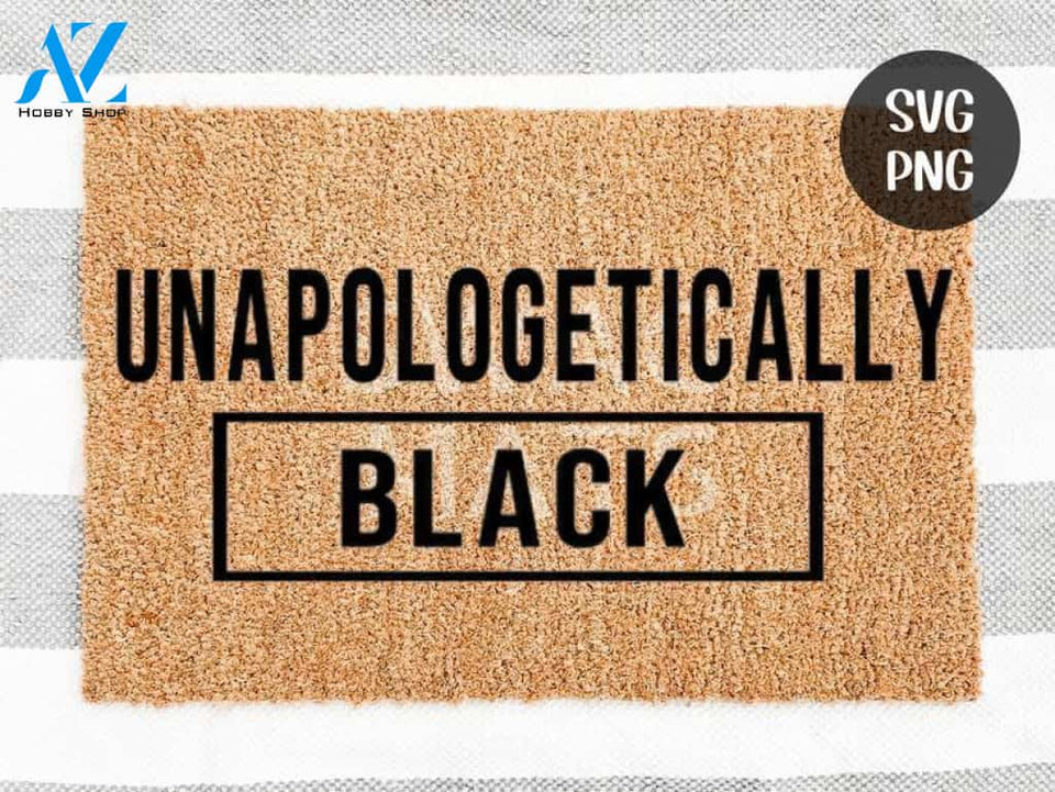 Black History Month, Doormat SVG,Unapologetically Black w Doormat