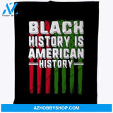 Black History Month Is American History Blankets - Design By UNICORN WITH STYLE LTD - Teespring