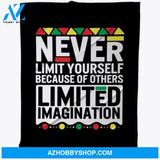 Black History Month Shirt Never Limit Blankets - Teespring