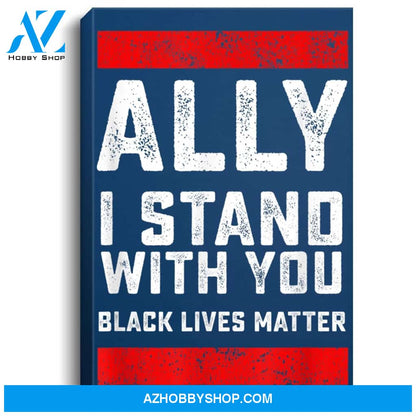 Black Lives Matter Ally I Stand With You Portrait Canvas