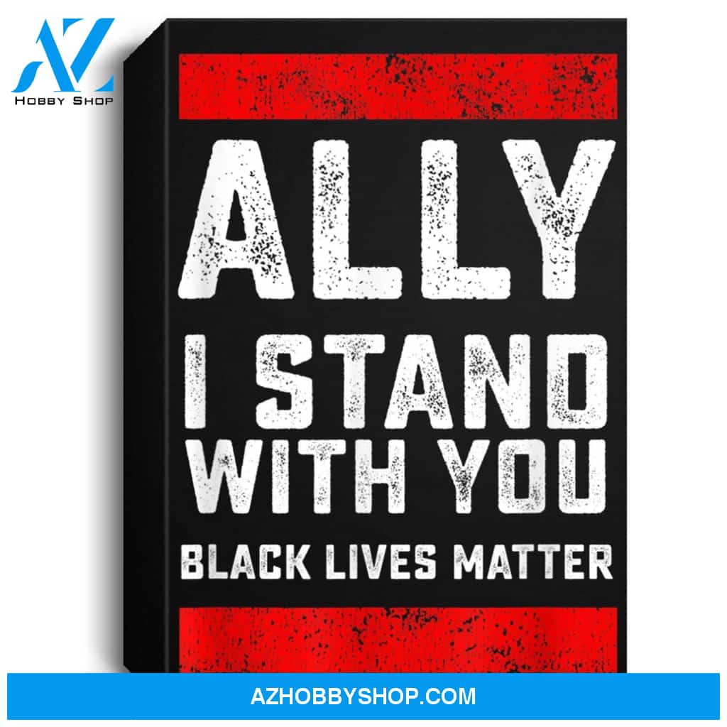 Black Lives Matter Ally I Stand With You Portrait Canvas