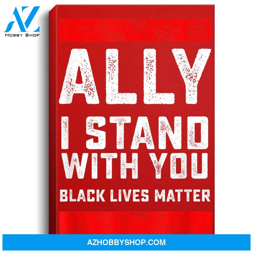 Black Lives Matter Ally I Stand With You Portrait Canvas