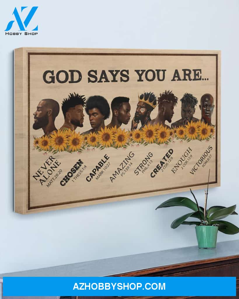 Black Men God Says You Are Gallery Wrapped Canvas Prints – African Canvas Print Wall Art