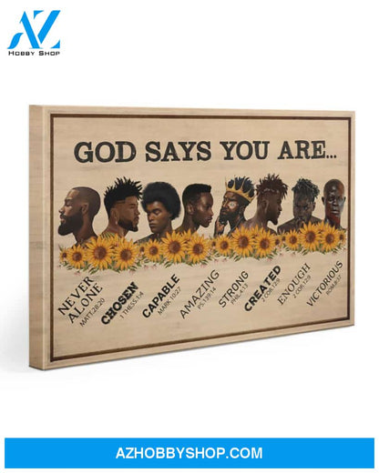 Black Men God Says You Are Gallery Wrapped Canvas Prints – African Canvas Print Wall Art