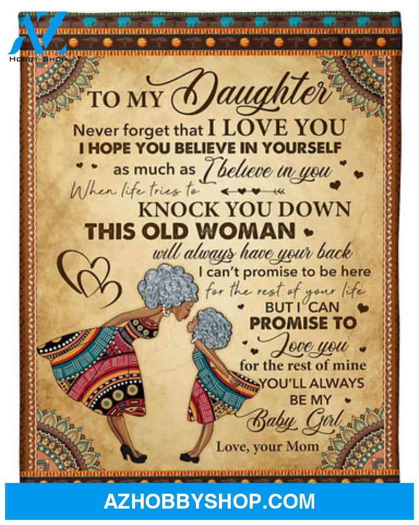 Black Mom To Daughter Never Forget That I Love You Mandala Blanket Gift For Daughter From Mom 