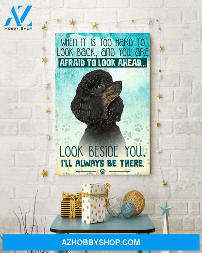 Black Poodle Poster - Gifts for Dog Lover | Puppies Home Room Wall Art - I'll Always Be There - Mostsuit