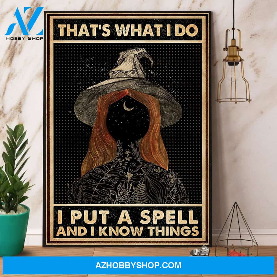Black Witch & Moon I Put A Spell And I Know Things Halloween Gift Canvas And Poster, Wall Decor Visual Art