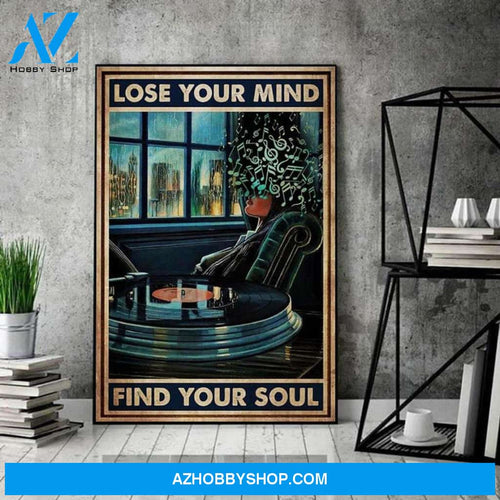 Black Woman Lose Your Mind Find Your Soul, African American Woman, Black and Educated Canvas And Poster, Wall Decor Visual Art