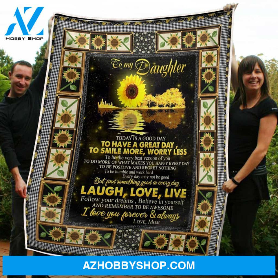 Blanket Best Friend Birthday Gifts To My Daughter Sunflower Believe In Yourself Fleece Blanket Unique Gifts