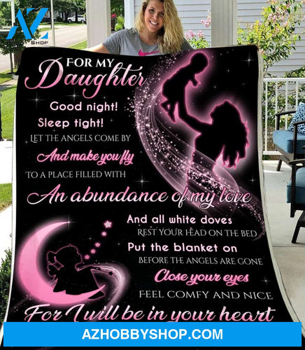 Blanket Gift For Daughter For My Daughter I Will Be In Your Heart Fleece Blankets