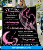 Blanket Gift For Daughter For My Daughter I Will Be In Your Heart Fleece Blankets